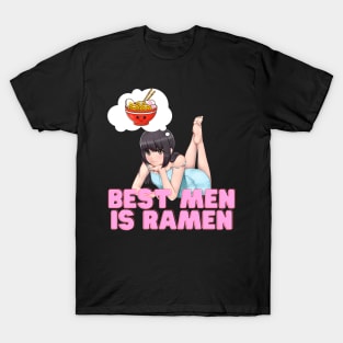 Best Men is Ramen, Ramen lovers design T-Shirt